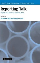 book Reporting Talk: Reported Speech in Interaction