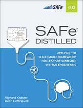 book SAFe 4.0 Distilled: Applying the Scaled Agile Framework for Lean Software and Systems Engineering