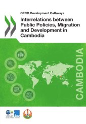 book Interrelations between public policies, migration and development in Cambodia.