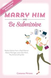 book Marry Him and Be Submissive