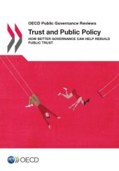 book Trust and public policy : how better governance can help rebuild public trust.