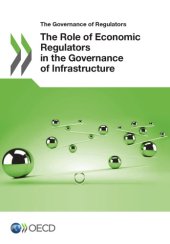 book The Role of Economic Regulators in the Governance of Infrastructure.