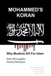 book Mohammed’s Koran: Why Muslims Kill For Islam