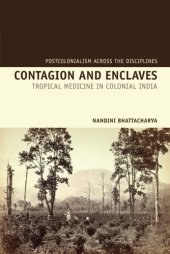 book Contagion and Enclaves - Tropical Medicine in Colonial India