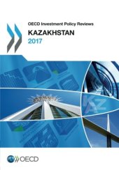 book OECD Investment Policy Reviews: Kazakhstan 2017