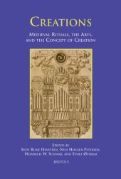 book Creations: Medieval Rituals, the Arts, and the Concept of Creation