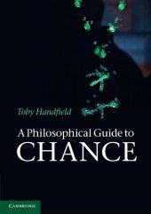 book A Philosophical Guide to Chance: Physical Probability