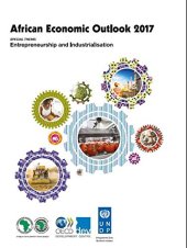 book African Economic Outlook 2017: Entrepreneurship and Industrialisation