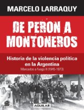 book De Peron a Montoneros 1945-1973