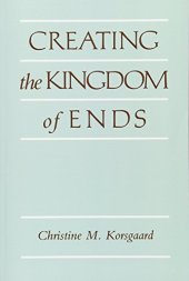 book Creating the Kingdom of Ends