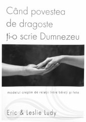 book Când povestea de dragoste ți-o scrie Dumnezeu