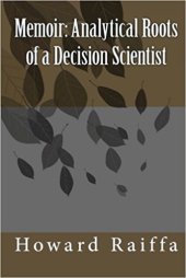 book Memoir: Analytical Roots of a Decision Scientist