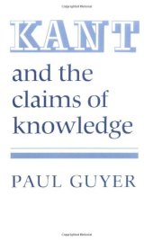 book Kant and the Claims of Knowledge