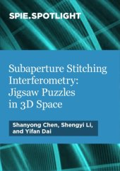 book Subaperture stitching interferometry : playing jigsaw puzzles in three-dimensional space