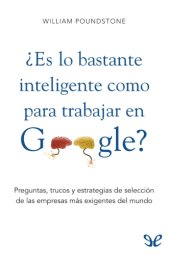 book ¿Es lo bastante inteligente como para trabajar en Google?