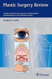 book Plastic Surgery Review: A Study Guide for the In-Service, Written Board, and Maintenance of Certification Exams