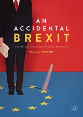 book An Accidental Brexit New Eu and Transatlantic Economic Perspectives.