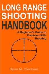 book Long Range Shooting Handbook: Complete Beginner’s Guide to Long Range Shooting