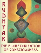 book The Planetarization of Consciousness