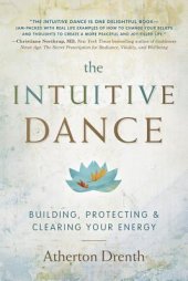 book The Intuitive Dance: How to Stop Battling Your Ego and Find Your Inner Calm