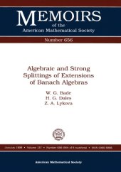 book Algebraic and Strong Splittings of Extensions of Banach Algebras