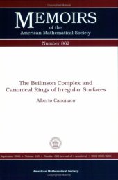 book The Beilinson Complex And Canonical Rings of Irregular Surfaces