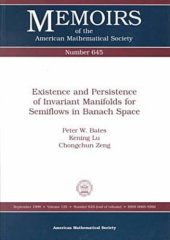 book Existence and Persistence of Invariant Manifolds for Semiflows in Banach Space