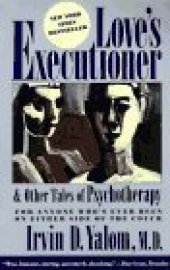 book Love’s Executioner, and Other Tales of Psychotherapy