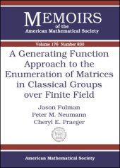 book A Generating Function Approach To The Enumeration Of Matrices In Classical Groups Over Finite Fields