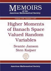 book Higher Moments of Banach Space Valued Random Variables