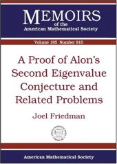 book A Proof of Alon’s Second Eigenvalue Conjecture and Related Problems