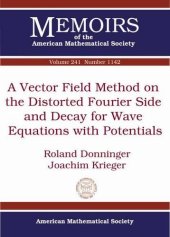 book A Vector Field Method on the Distorted Fourier Side and Decay for Wave Equations With Potentials