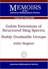 book Galois Extensions of Structured Ring Spectra/Stably Dualizable Groups