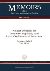 book Wavelet Methods for Pointwise Regularity and Local Oscillations of Functions