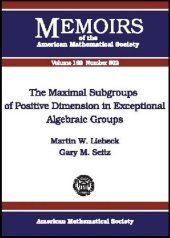 book The Maximal Subgroups of Positive Dimension in Exceptional Algebraic Groups