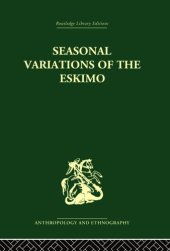 book Seasonal Variations of the Eskimo: A Study in Social Morphology