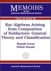 book Kac Algebras Arising from Composition of Subfactors: General Theory and Classification