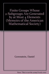 book Finite Groups Whose 2-Subgroups Are Generated by at Most 4 Elements