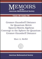 book Gromov-Hausdorff Distance for Quantum Metric Spaces/Matrix Algebras Converge to the Sphere for Quantum Gromov-Hausdorff Distance