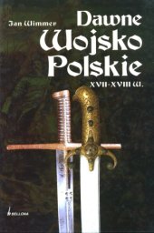 book Dawne Wojsko Polskie XVII-XVIII w.