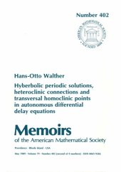 book Hyberbolic Periodic Solutions, Heteroclinic Connections and Transversal Homoclinic Points in Autonomous Differential Delay Equations