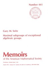 book Maximal Subgroups of Exceptional Algebraic Groups