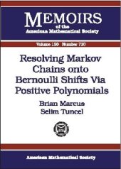 book Resolving Markov Chains Onto Bernoulli Shifts Via Positive Polynomials