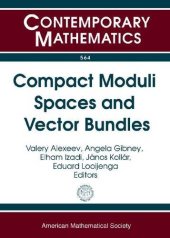 book Compact Moduli Spaces and Vector Bundles: Conference on Compact Moduli and Vector Bundles October 21-24, 2010 University of Georgia Athens, Georgia