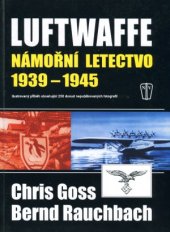 book Luftwaffe Námořní Letectvo 1939–1945.  Ilustrovana Historie