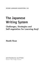 book The Japanese Writing System. Challenges, Strategies and Self-Regulation for Learning Kanji