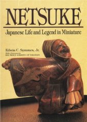 book Netsuke: Japanese Life and Legend in Miniature