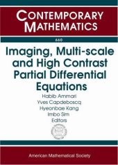 book Imaging, Multi-Scale and High Contrast Partial Differential Equations: Seoul Icm 2014 Satellite Conference Imaging, Multi-scale and High Contrast Pdes ... Daejeon, Korea