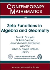 book Zeta Functions in Algebra and Geometry: Second International Workshop on Zeta Functions in Algebra and Geometry, May 3-7, 2010, Universitat De Les ... De Mallorca, Spain