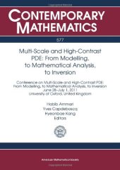 book Multi-Scale and High-Contrast PDE: From Modelling, to Mathematical Analysis, to Inversion: Conference on Multi-Scale and High-Contrast PDE: From ... Analysis, to